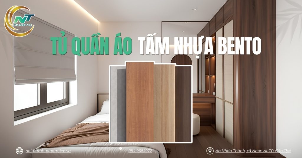 Khám phá những ý tưởng thiết kế tủ áo đẹp với tấm nhựa BENTO, gợi ý phối màu, kiểu cánh tủ và giải pháp tối ưu không gian.